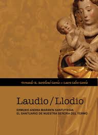 Imagen de portada del libro Ermuko Andra Mariren santutegia (Laudio) bertako ondare historiko-artistikoaren bitartez