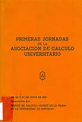 Imagen de portada del libro Primeras Jornadas de la Asociación de Cálculo Universitario, 25-26 y 27 de junio de 1981