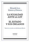 Imagen de portada del libro El Estado y sus órganos y La igualdad ante la ley