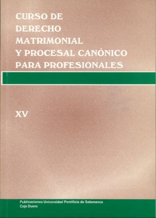 Imagen de portada del libro Curso de derecho matrimonial y procesal canónico para profesionales del foro (XV)