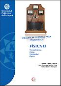 Imagen de portada del libro Prácticas de Física para ingenieros. Física II: termodinámica, ondas, electricidad y óptica