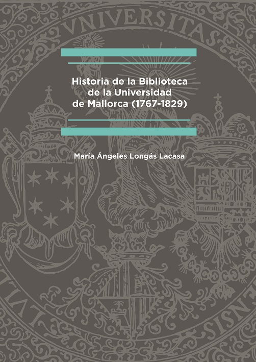 Imagen de portada del libro Historia de la Biblioteca de la Universidad de Mallorca