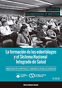 Imagen de portada del libro La formación de los odontólogos y el Sistema Nacional Integrado de Salud