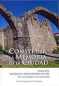 Imagen de portada del libro Construir la memoria de la ciudad