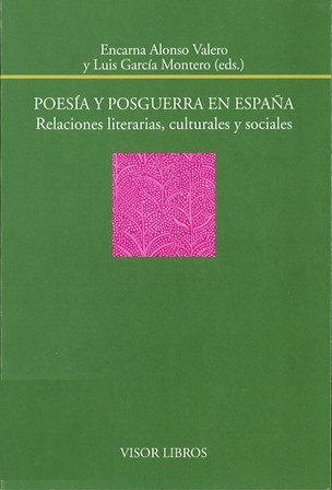 Imagen de portada del libro Poesía y posguerra en España (relaciones literarias, culturales y sociales)