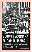 Imagen de portada del libro ¿Cómo terminará el capitalismo?