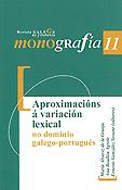 Imagen de portada del libro Aproximacións á variación lexical no dominio galego-portugués