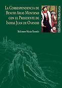 Imagen de portada del libro La correspondencia de Benito Arias Montano con el presidente de Indias Juan de Ovando