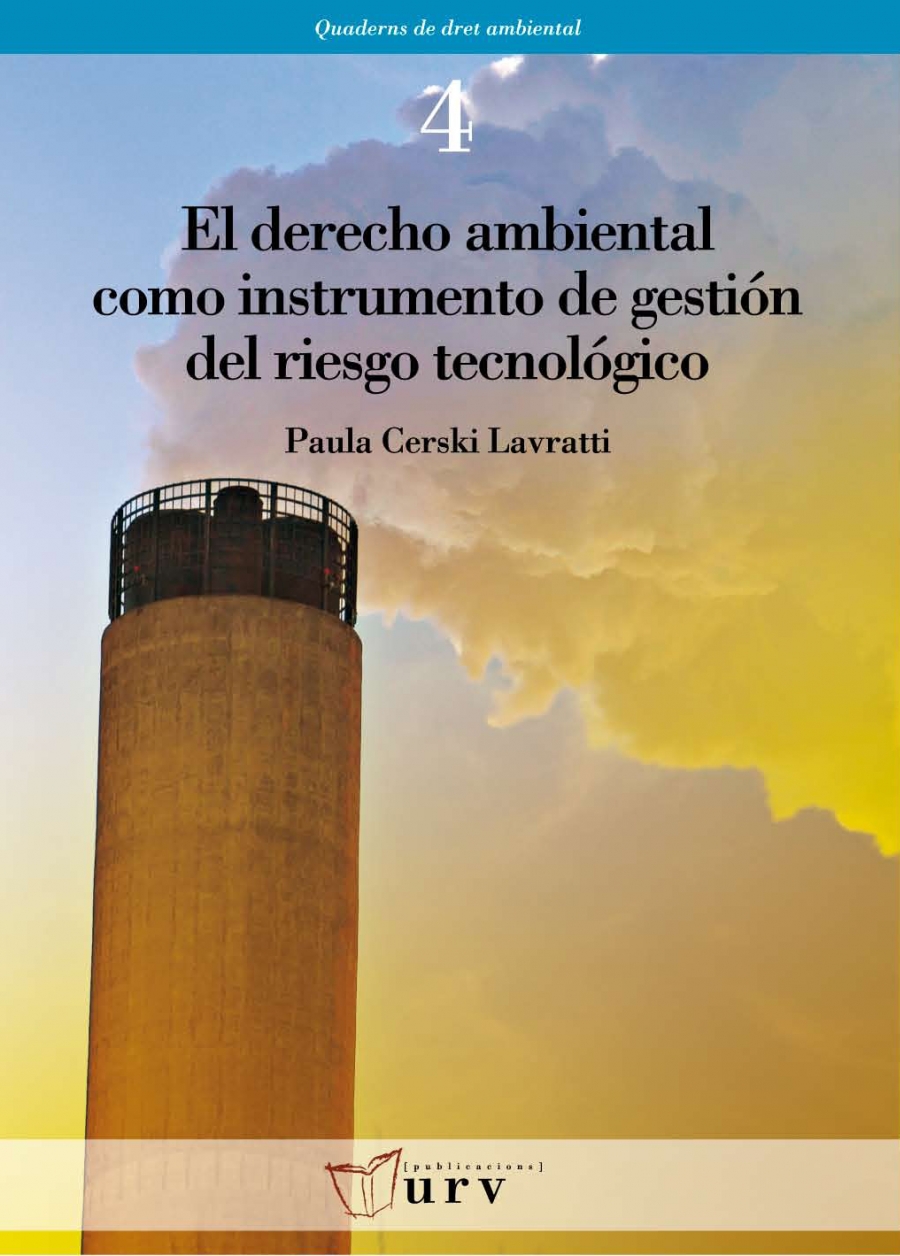 Imagen de portada del libro El derecho ambiental como instrumento de gestión del riesgo tecnológico