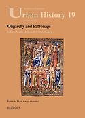 Imagen de portada del libro Oligarchy and patronage in late medieval Spanish urban society