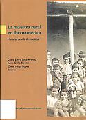 Imagen de portada del libro La maestra rural en Iberoamerica :