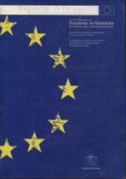 Imagen de portada del libro Conferencia de presidentes de parlamentos de los Estados miembros de la Union Europea y del Parlamento Europeo