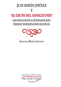 Imagen de portada del libro Juan Ramón Jiménez y "El Grupo Del Novecientos"