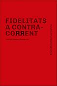 Imagen de portada del libro Fidelitats a contra-corrent