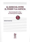 Imagen de portada del libro El derecho, entre el poder y la justicia