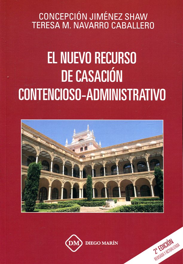 Imagen de portada del libro El nuevo recurso de casación contencioso-administrativo