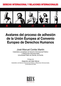 Imagen de portada del libro Avatares del proceso de adhesión de la Unión Europea al Convenio Europeo de Derechos Humanos