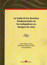 Imagen de portada del libro La tutela de los derechos fundamentales de los trabajadores en tiempos de crisis