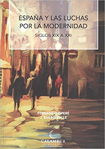 Imagen de portada del libro España y las luchas por la modernidad