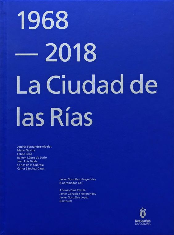 Imagen de portada del libro 1968-2018, La ciudad de las Rías