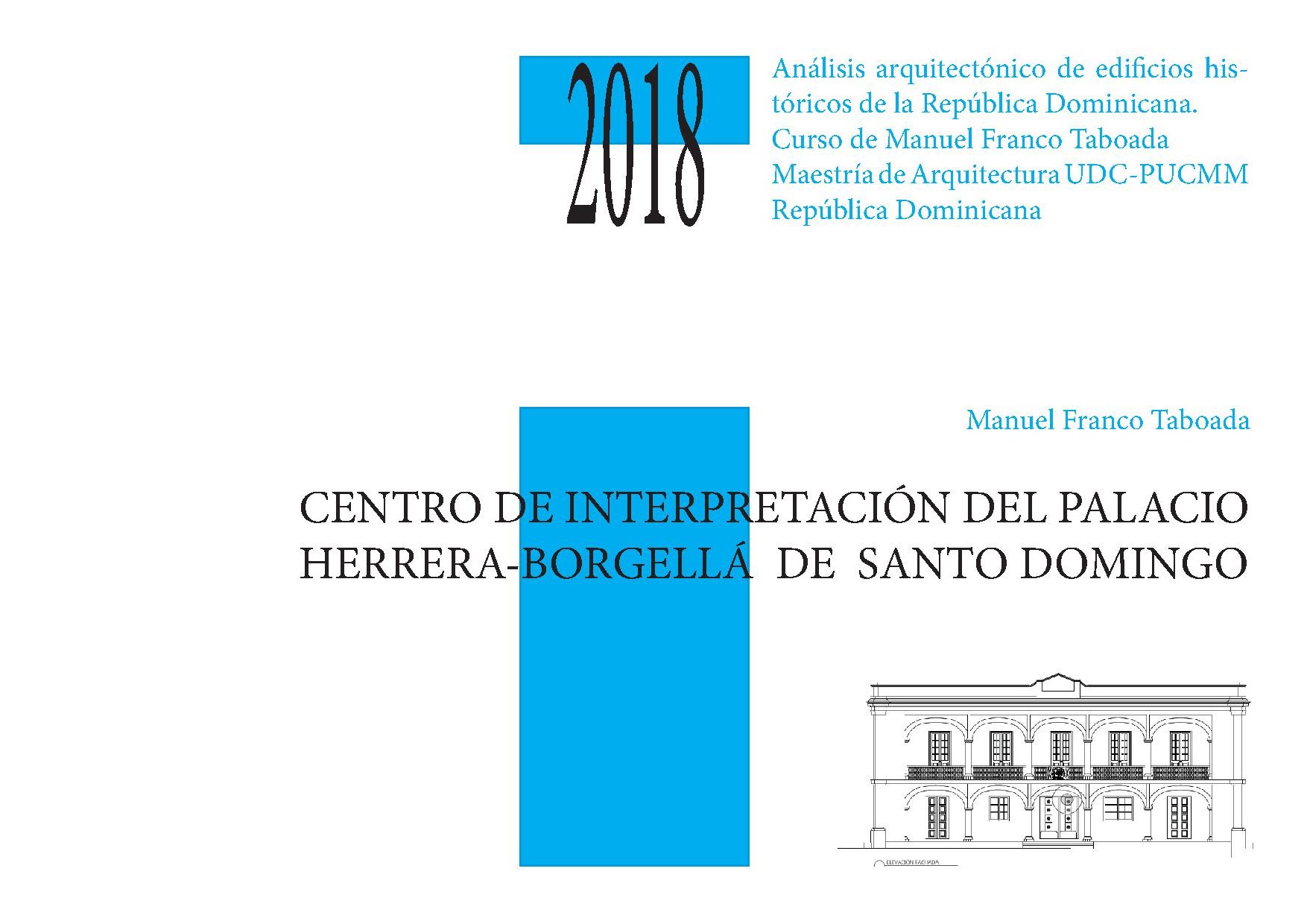 Imagen de portada del libro Centro de interpretación del palacio Herrera-Borgellá de Santo Domingo