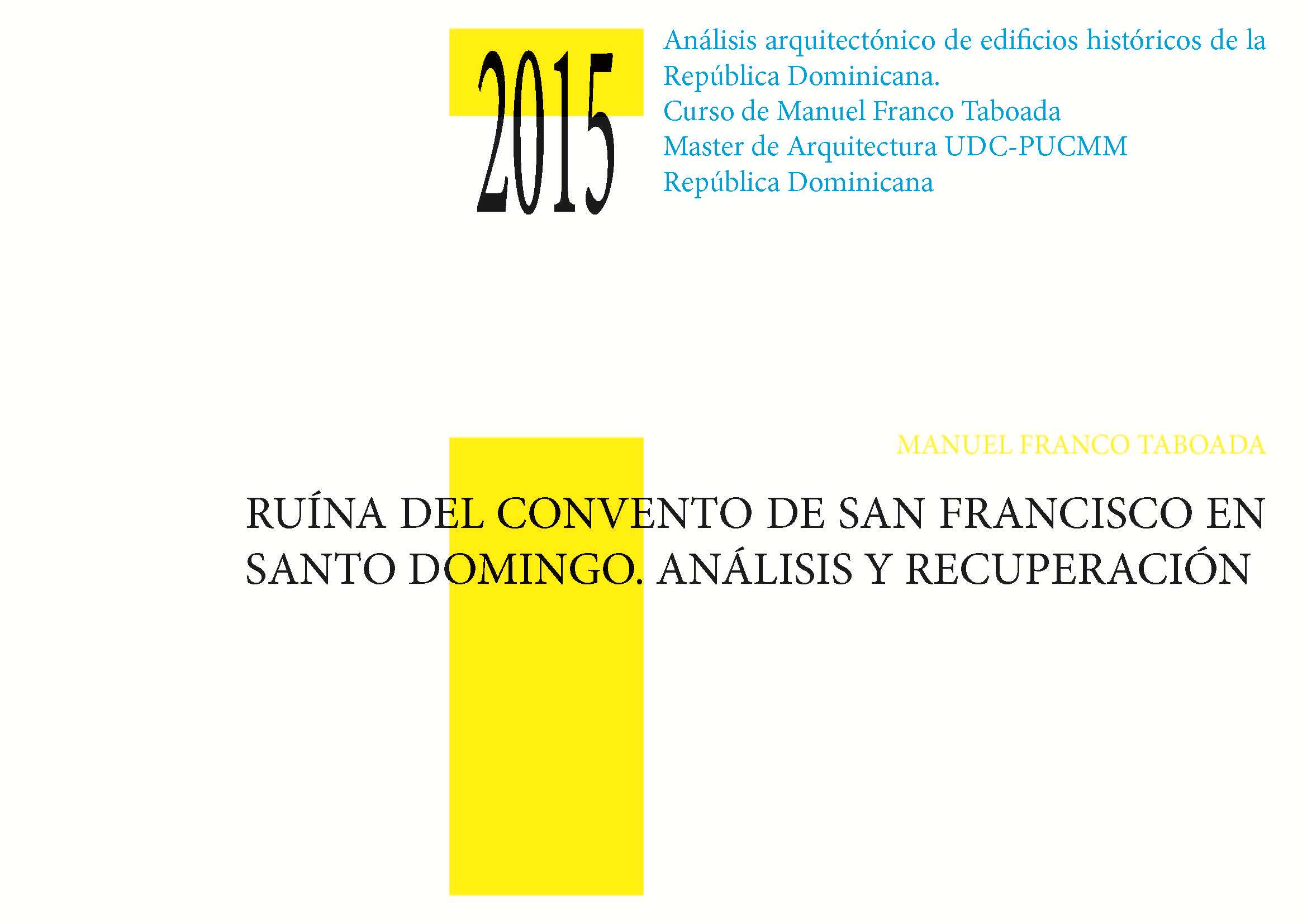 Imagen de portada del libro Ruína del convento de San Francisco en Santo Domingo