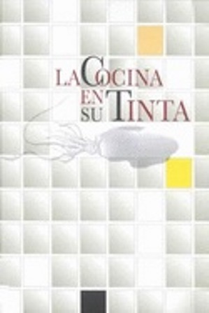Imagen de portada del libro La cocina en su tinta. Biblioteca Nacional, 2010