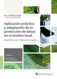 Imagen de portada del libro Aplicación práctica y adaptación de la protección de datos en el ámbito local