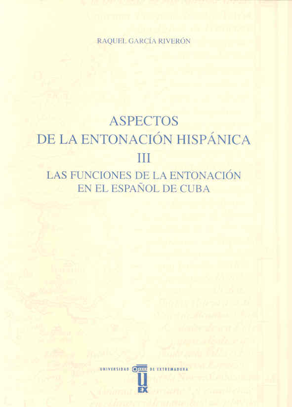 Imagen de portada del libro Aspectos de la Entonación Hispánica III. Funciones de la entonación en el español de Cuba