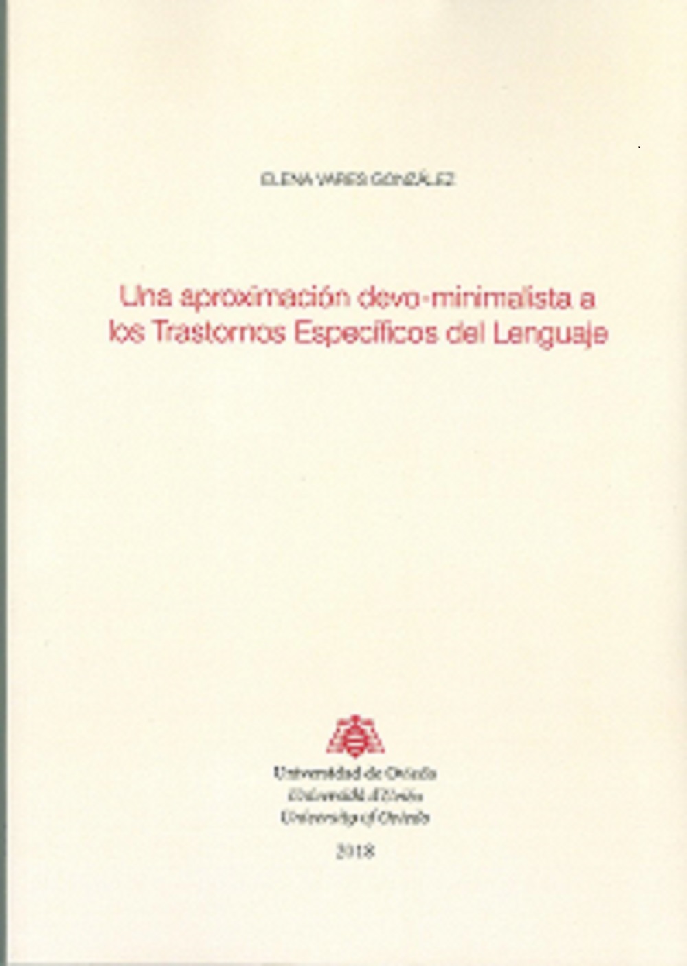 Imagen de portada del libro Una aproximación devo-minimalista a los Trastornos Específicos del lenguaje