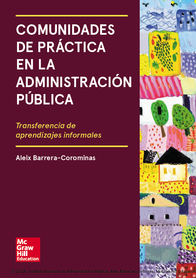 Imagen de portada del libro Comunidades de práctica en la administración pública. Transferencia de aprendizajes informales