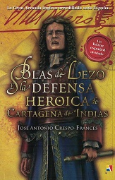 Imagen de portada del libro Blas de Lezo y la defensa heroica de Cartagena de Indias (1741)