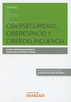 Imagen de portada del libro Ciberseguridad, Ciberespacio y Ciberdelicuencia