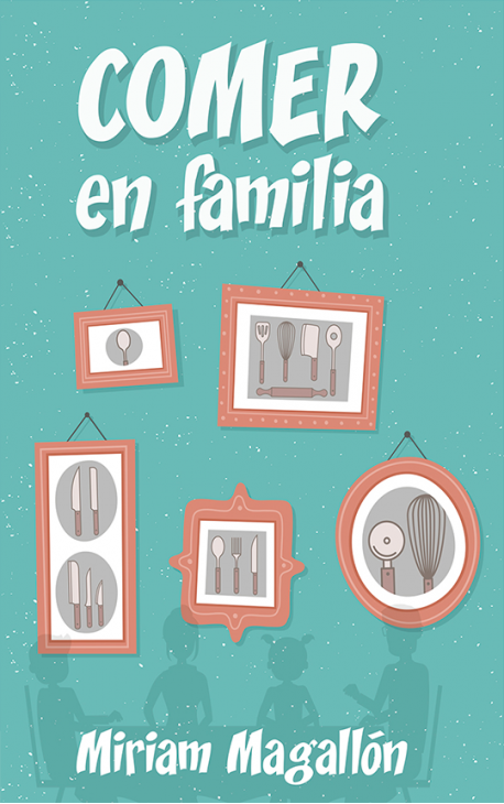 Imagen de portada del libro Comer en familia