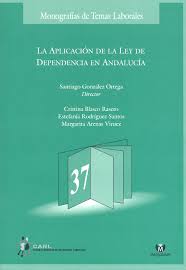 Imagen de portada del libro La aplicación de la Ley de Dependencia en Andalucía