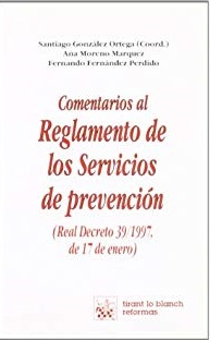 Imagen de portada del libro Comentarios al Reglamento de los Servicios de prevención : (Real Decreto 39/1997, de 17 de enero)