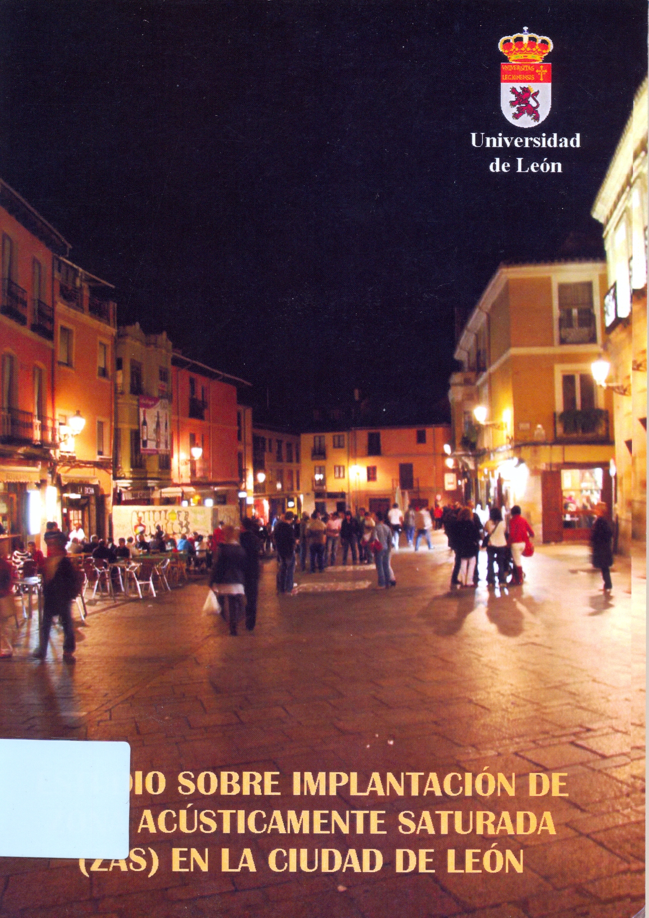 Imagen de portada del libro Estudio sobre implantación de zona acústicamente saturada (ZAS) en la ciudad de León