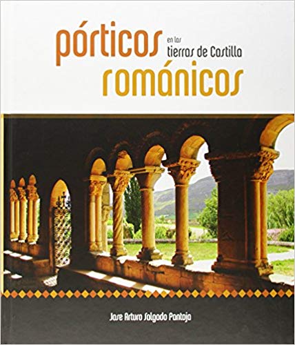 Imagen de portada del libro Pórticos románicos en las tierras de Castilla