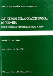 Imagen de portada del libro Sínodos españoles, confesiones y sectas, uniones de hecho