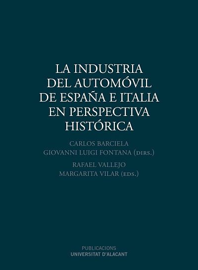 Imagen de portada del libro La industria del automóvil de España e Italia en perspectiva histórica