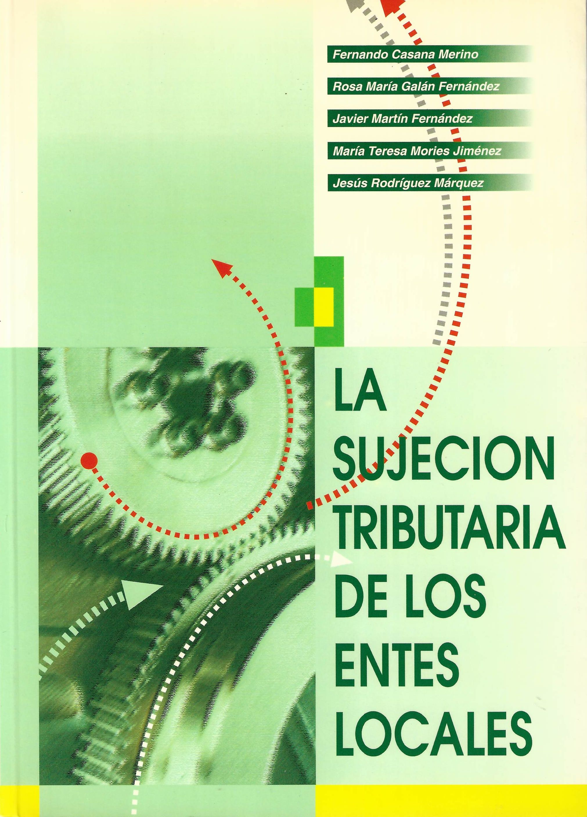 Imagen de portada del libro La sujeción tributaria de los entes locales