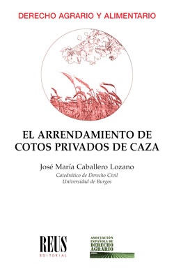 Imagen de portada del libro El arrendamiento de cotos privados de caza