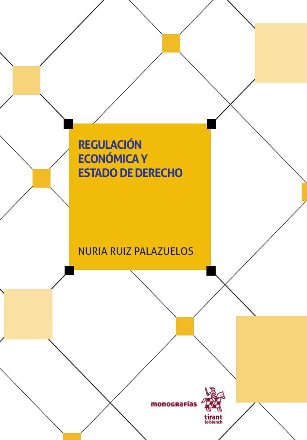 Imagen de portada del libro Regulación económica y  estado de derecho