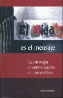 Imagen de portada del libro El miedo es el mensaje