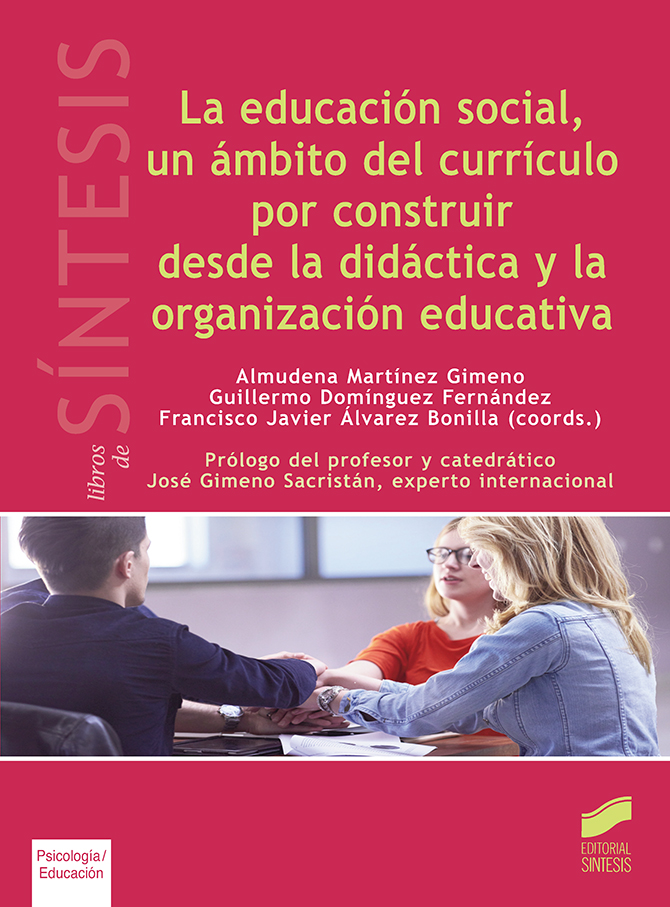 Imagen de portada del libro La educación social, un ámbito del currículo por construir desde la didáctica y la organización educativa