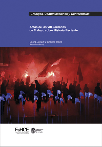 Imagen de portada del libro Actas de  las VIII Jornadas de trabajo sobre Historia Reciente