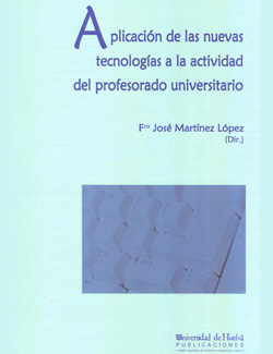 Imagen de portada del libro Aplicación de las nuevas tecnologías a la actividad del profesorado universitario