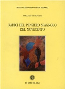 Imagen de portada del libro Radici del pensiero spagnolo del Novecento