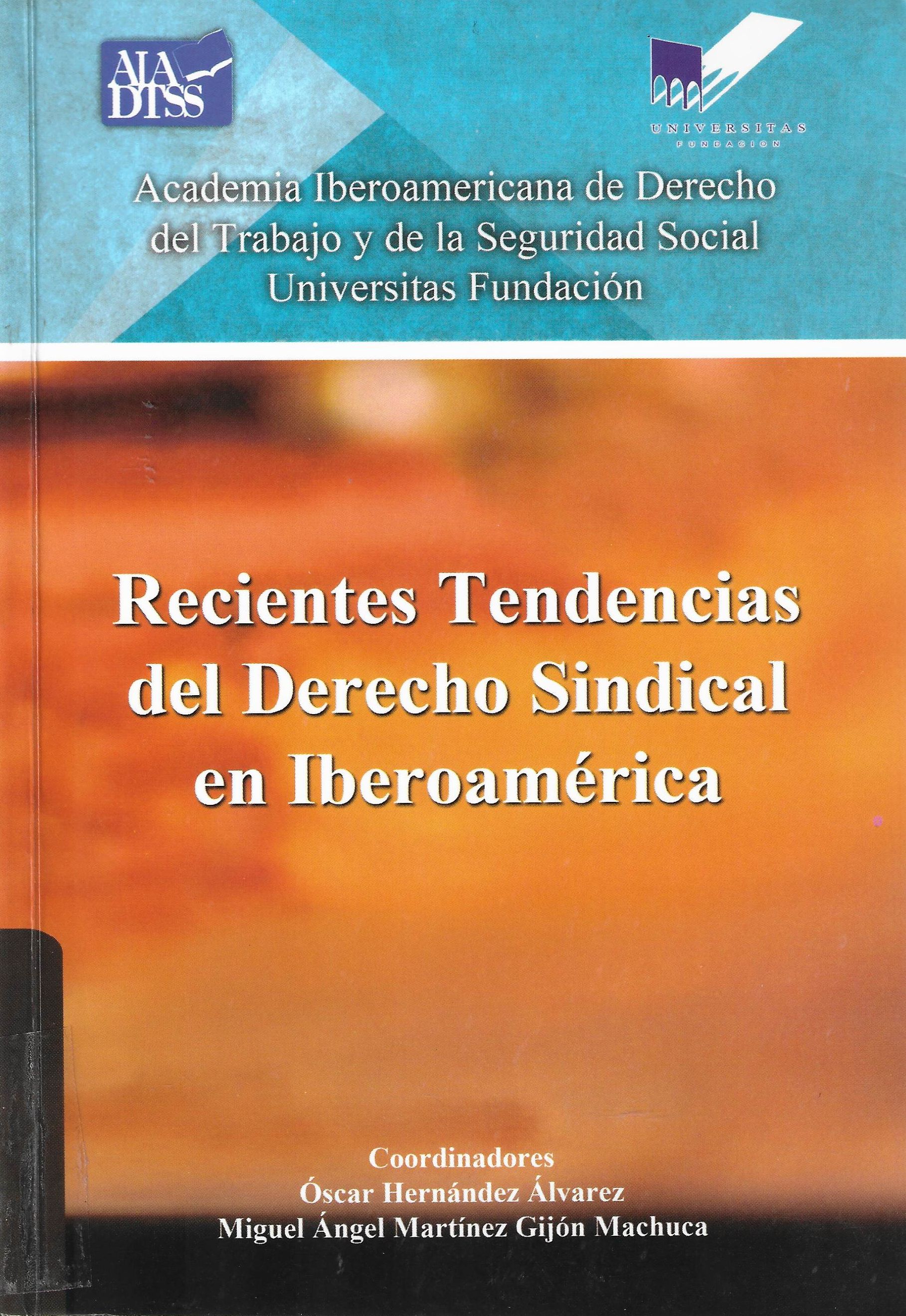 Imagen de portada del libro Recientes tendencias del derecho sindical en Iberoamérica