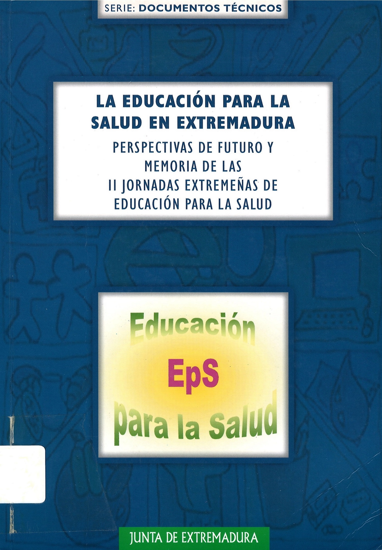 Imagen de portada del libro La educación para la salud en Extremadura